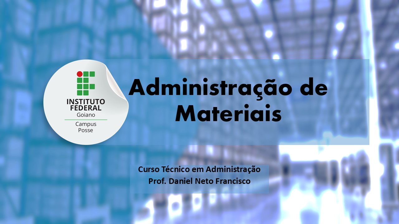 016890 - Administração de Materiais - 2024/2:Técnico em Administração, Técnico Concomitante, 2º Período, Turno Noturno (2024)