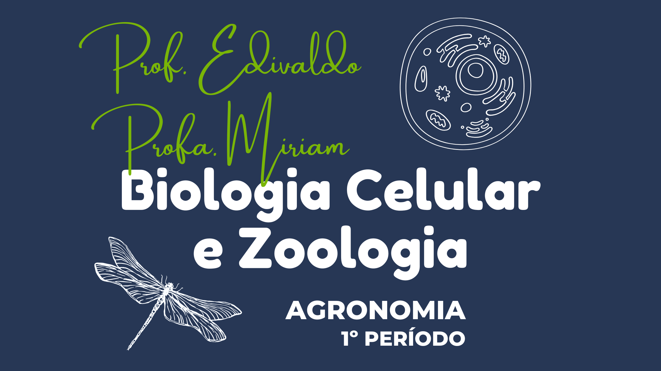 018644 - Biologia Celular e Zoologia (2025/1) - Bacharelado em Agronomia