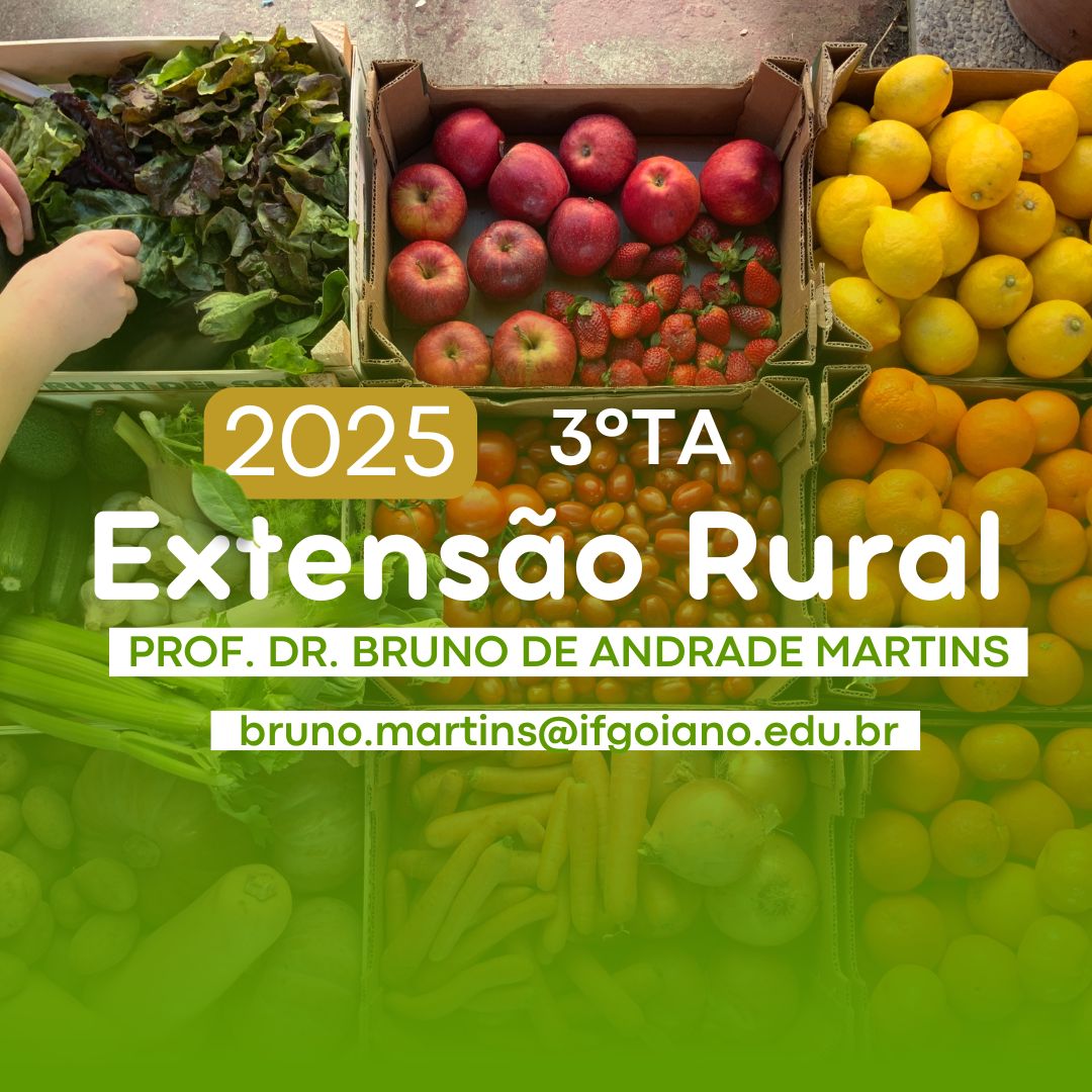 019376 - Extensão Rural - 2025/1:Técnico em Agropecuária Integrado ao Ensino Médio, Integrado, 3º Período, Turno Matutino (2025)