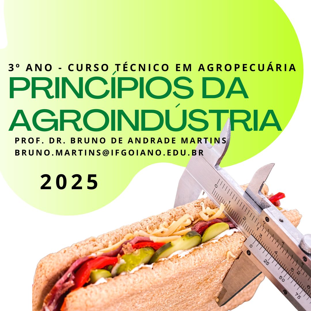 019386 - Princípios de Agroindústria - 2025/1:Técnico em Agropecuária Integrado ao Ensino Médio, Integrado, 3º Período, Turno Matutino (2025)