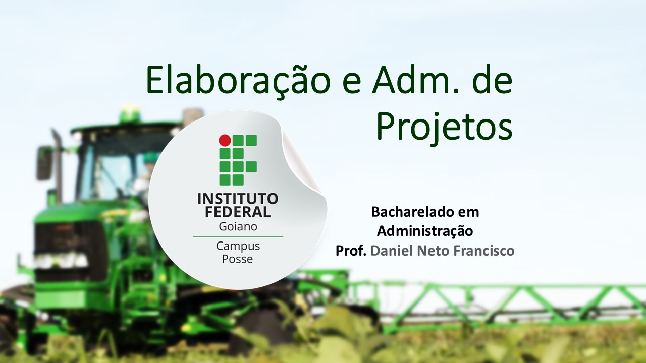 021510 - Elaboração e Administração de Projetos - 2025/1:Bacharelado em Administração, Bacharelado, 4º Período, Turno Noturno (2025)
