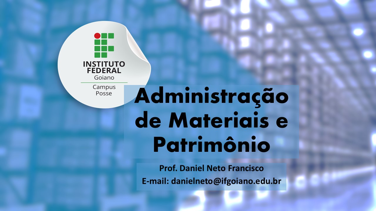 021461 - Administração de Materiais e Patrimônio - 2025/1:Bacharelado em Administração, Bacharelado, 7º Período, Turno Noturno (2025)