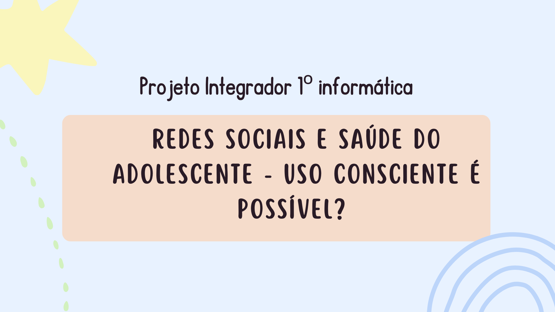 Projeto Integrador 2025 - Informática (1º Ano)