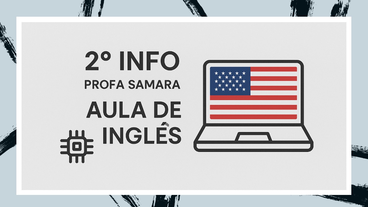 022346 - Inglês 2 - 2025/1:Técnico em Informática para Internet Integrado ao Ensino Médio, Integrado, 2º Período, Turno Integral (2025)