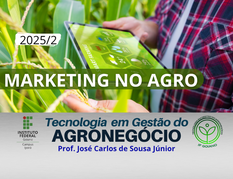 023575 - Marketing no Agronegócio - 2025/2:Superior de Tecnologia em Gestão do Agronegócio, Tecnologia, 4º Período, Turno Noturno (2025)
