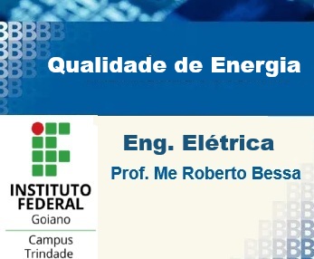 024712 - Qualidade de Energia - 2025/2:Bacharelado em Engenharia Elétrica, Bacharelado, 10º Período, Turno Integral (2025)