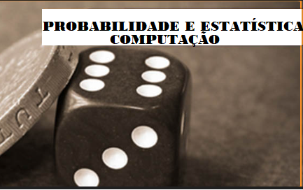 024629 - Probabilidade e Estatística - 2025/2:Bacharelado em Engenharia de Computação, Bacharelado, 2º Período, Turno Integral (2025)