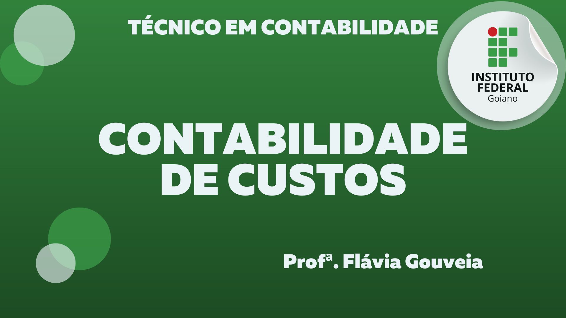 023793 - Contabilidade de Custos - 2025/2:Técnico em Contabilidade, Subsequente, 2º Período, Turno Noturno (2025)