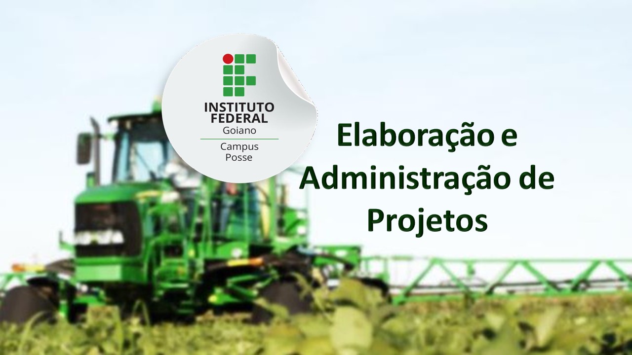024316 - Elaboração e Administração de Projetos - 2025/2:Bacharelado em Administração, Bacharelado, 4º Período, Turno Noturno (2025)