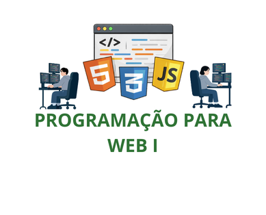 027979 - Programação para Web I - 2026/1:Bacharelado em Sistemas de Informação, Bacharelado, 3º Período, Matriz 101, Turno Noturno (2026)