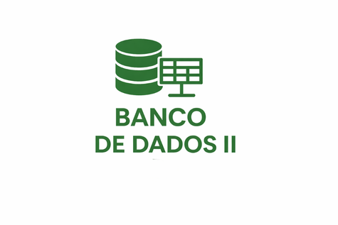 027980 - Banco de Dados II - 2026/1:Bacharelado em Sistemas de Informação, Bacharelado, 5º Período, Matriz 101, Turno Noturno (2026)