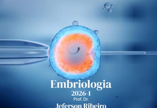 029080 - Embriologia - 2026/1:Bacharelado em Zootecnia, Bacharelado, 4º Período, Matriz 340, Turno Integral (2026)