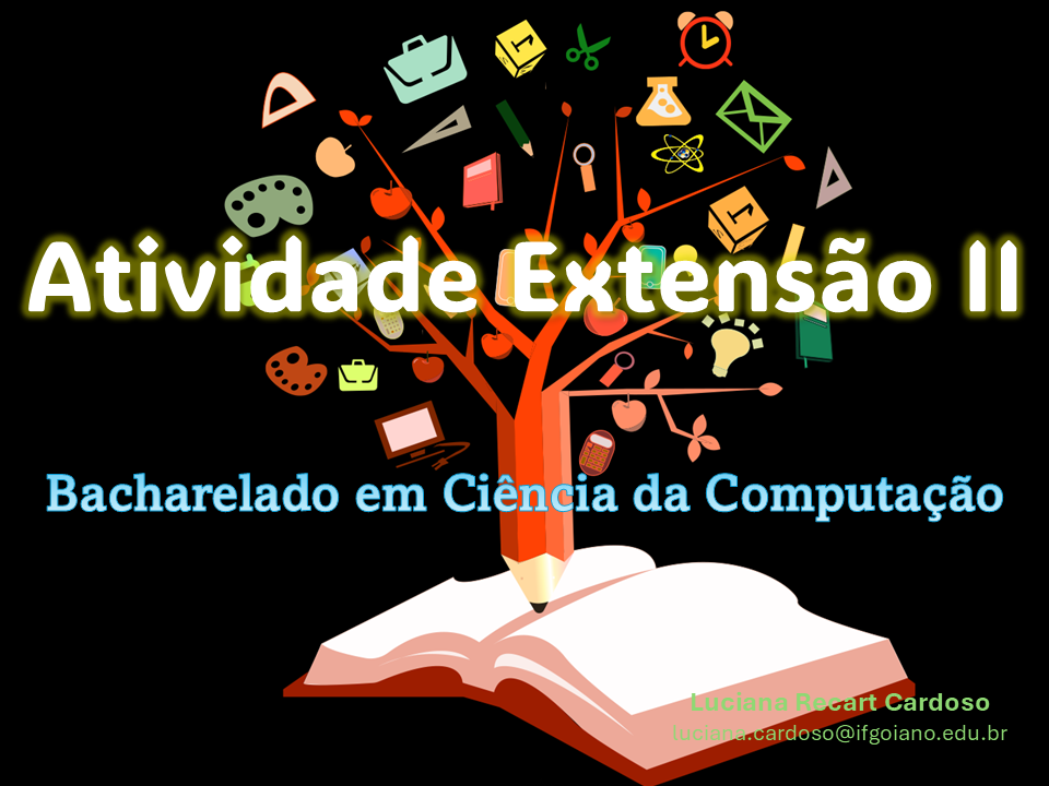 030665 - Atividade de Extensão II - 2026/1:Bacharel em Ciência da Computação, Bacharelado, 5º Período, Matriz 3, Turno Integral (2026)