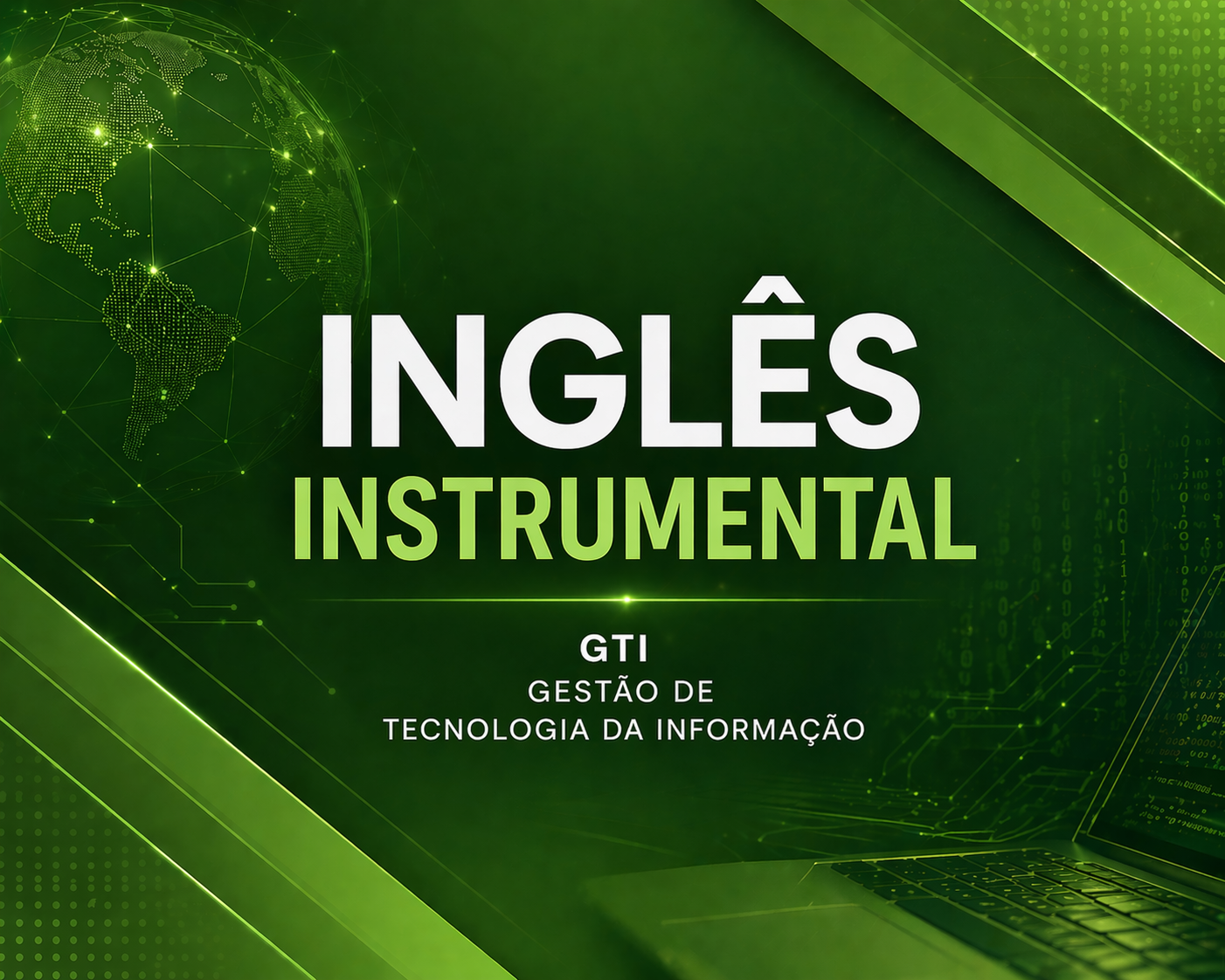 028956 - Inglês Instrumental - 2026/1:Tecnologia em Gestão da Tecnologia da Informação, Tecnologia, 1º Período, Matriz 249, Turno Noturno (2026)