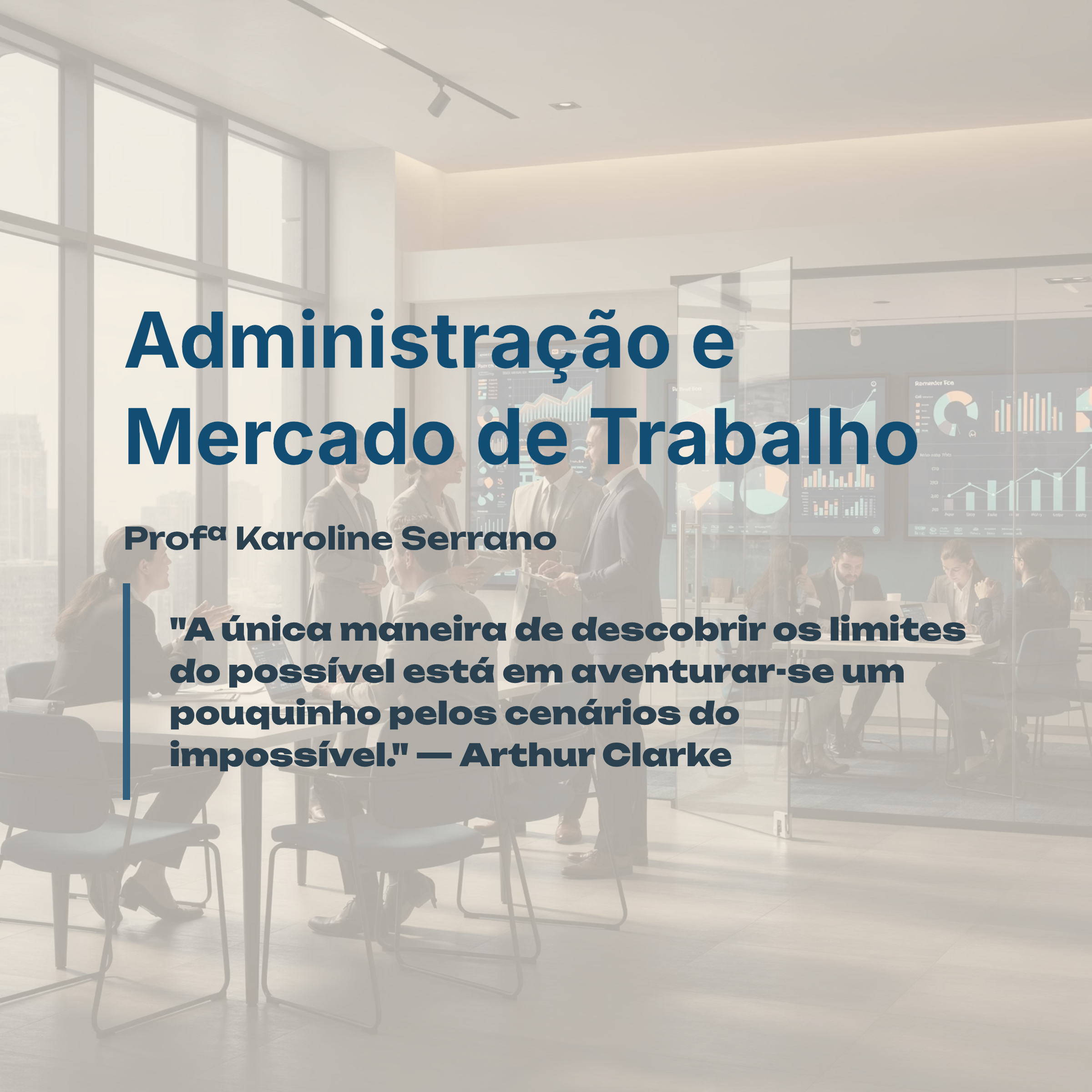 029847 - Administração e Mercado de Trabalho - 2026/1:Bacharelado em Administração, Bacharelado, 1º Período, Matriz 265, Turno Noturno (2026)