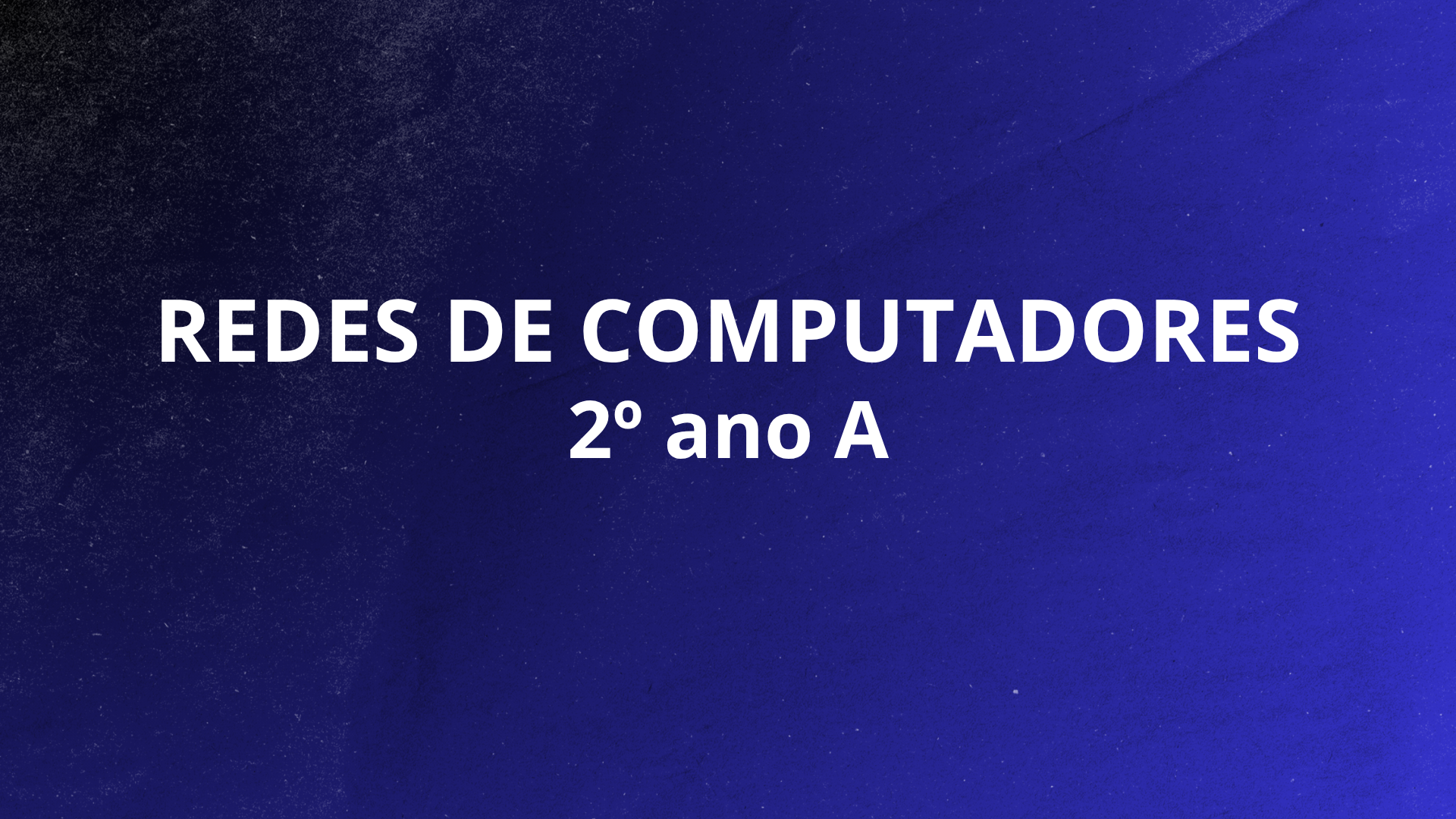 028476 - Redes de Computadores - 2026/1:Técnico em Informática para Internet Integrado ao Ensino Médio, Integrado, 2º Período, Matriz 176, Turno Integral (2026)