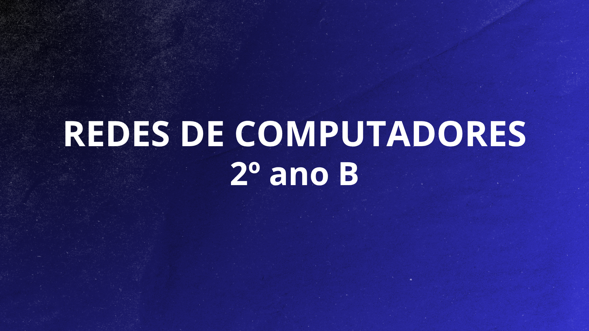 028490 - Redes de Computadores - 2026/1:Técnico em Informática para Internet Integrado ao Ensino Médio, Integrado, 2º Período, Matriz 176, Turno Integral (2026)