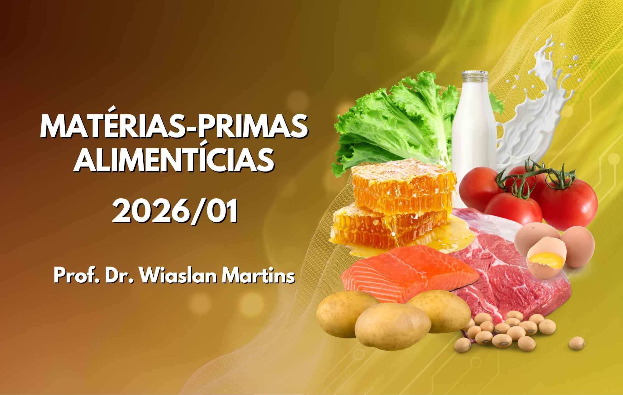 030980 - [MO.TAL1] Matérias-Primas Alimentícias - 2026/1:Superior de Tecnologia em Alimentos, Tecnologia, 1º Período, Matriz 275, Turno Noturno (2026)