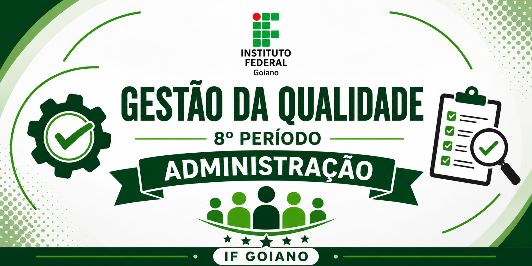032898 - Gestão da Qualidade - 2026/2:Bacharelado em Administração, Bacharelado, 8º Período, Matriz 352, Turno Noturno (2026)
