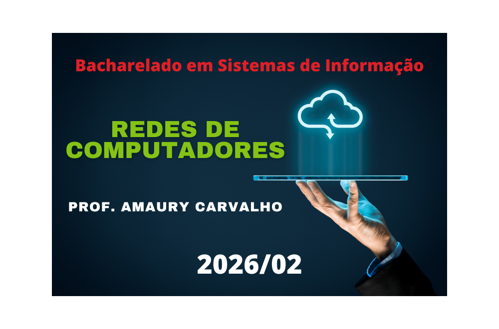 033634 - Redes de Computadores - 2026/2:Bacharelado em Sistemas de Informação, Bacharelado, 4º Período, Matriz 277, Turno Matutino (2026)