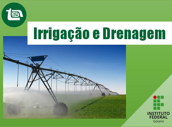 Técnico em Agropecuária - Posse - 20211.07AGP11M.3M - 2021/1 ( 3º período ) - 163372 - Irrigação e Drenagem