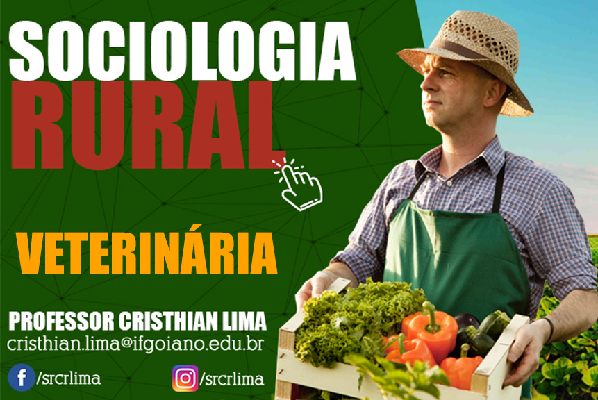 Bacharelado em Medicina Veterinária - Urutaí - 20211.01VET20I.9 - 2021/1 ( 9º período ) - 160683 - Sociologia Rural