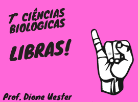 Licenciatura em Ciências Biológicas - Ceres - 20211.03BIO22N.7NG - 2021/1 ( 7º período ) - 159949 - Introdução a Libras