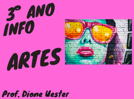 Técnico em Informática para Internet Integrado ao Ensino Médio - Ceres - 20211.03INI10I.3 - 2021/1 ( 3º período ) - 160540 - Artes