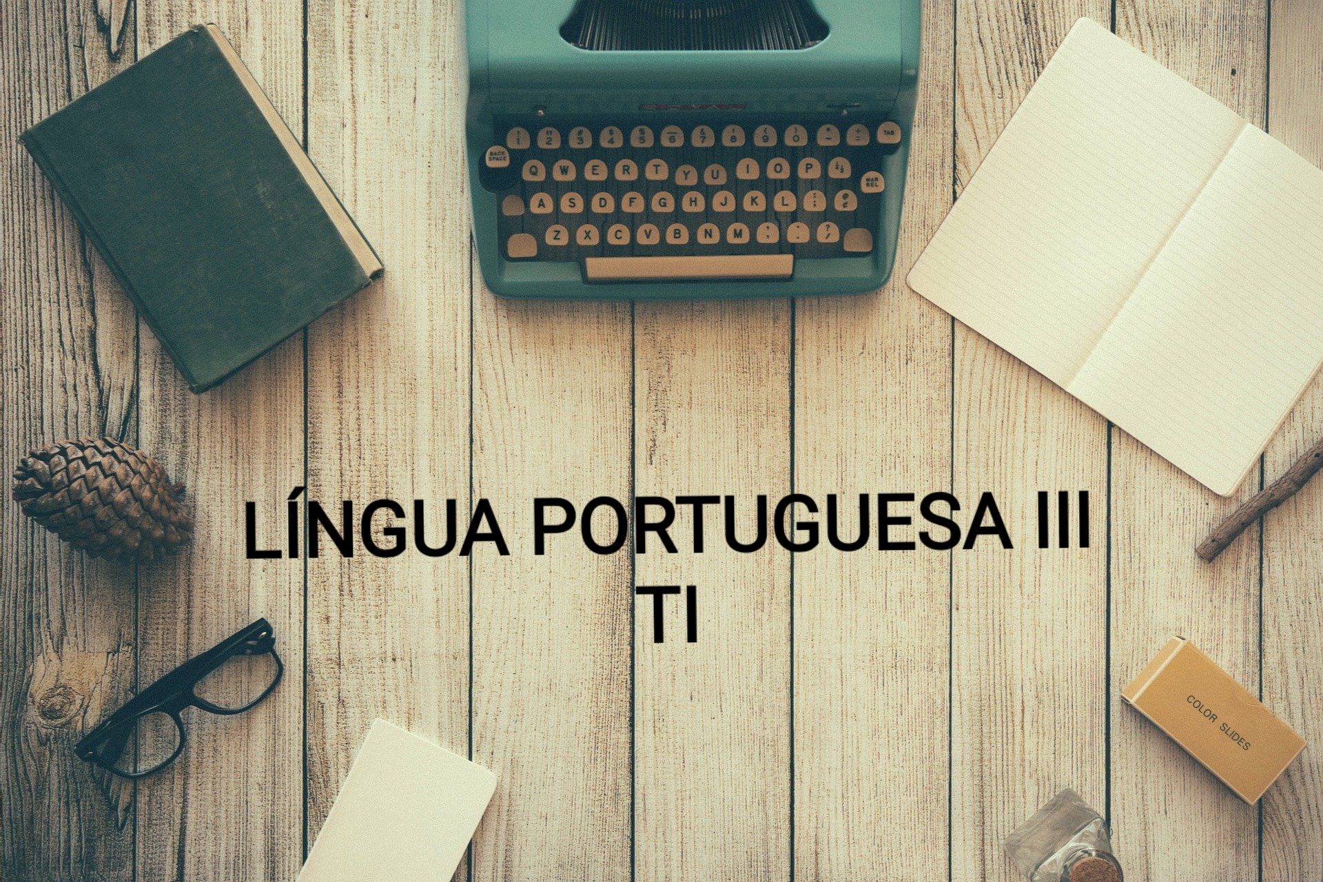 Técnico Integrado em Informática - Morrinhos - 2021/1_TI_DEP3 - 2021/1 ( 3º período ) - 165251 - Língua Portuguesa III