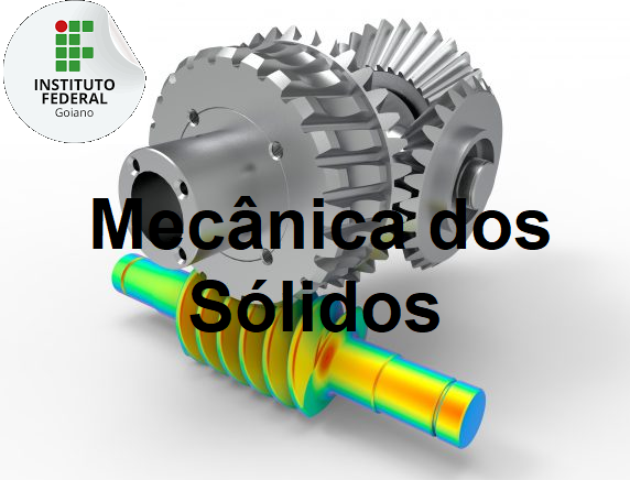 Bacharelado em Engenharia de Alimentos - Rio Verde - 20211.02ALI20I.5 - 2021/1 ( 5º período ) - 166047 - Mecânica dos Sólidos
