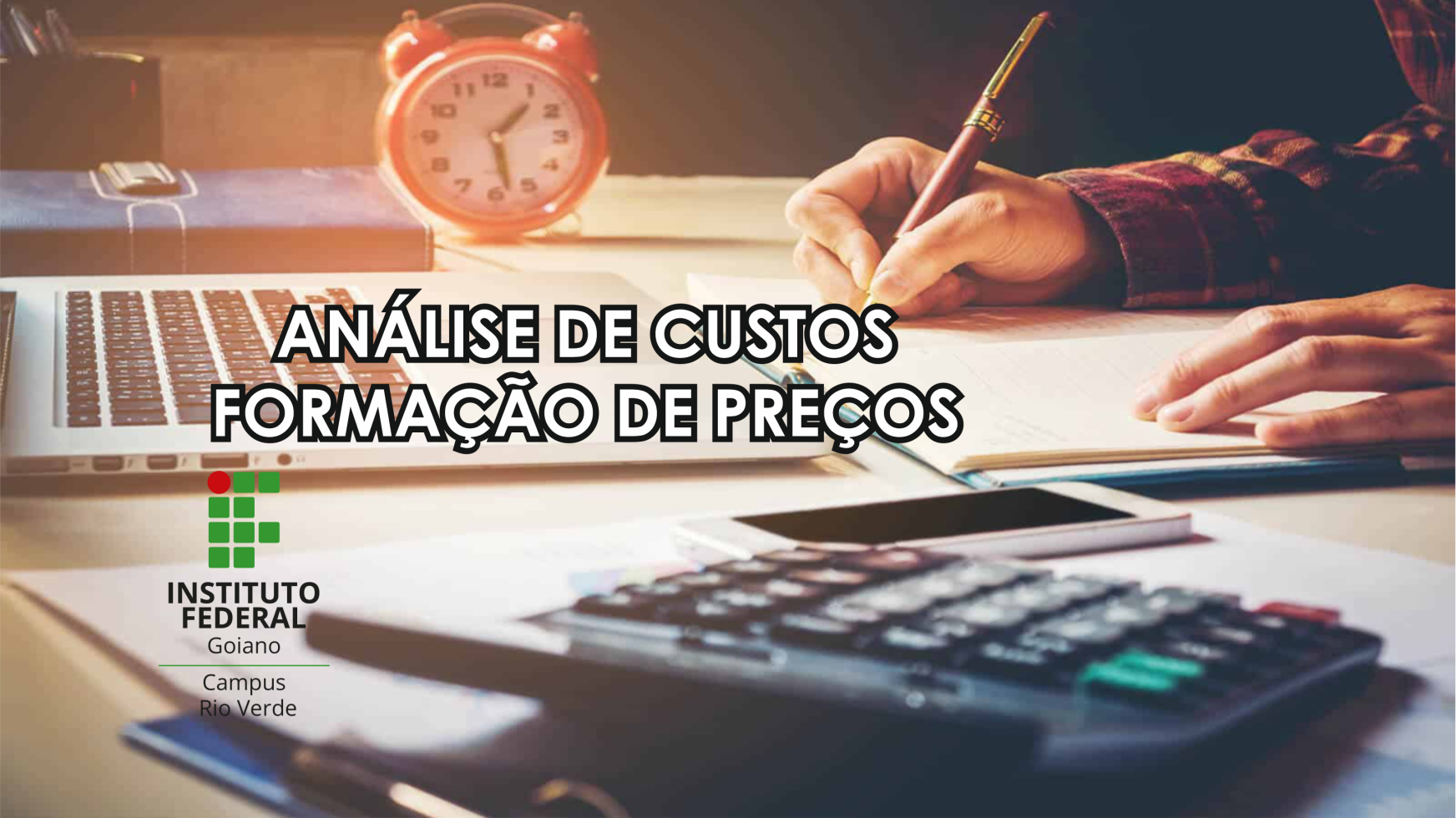 Técnico em Administração Noturno - Rio Verde - 20211.02ADM11N.3N - 2021/1 ( 3º período ) - 169105 - Análise de Custo e Formação de Preços