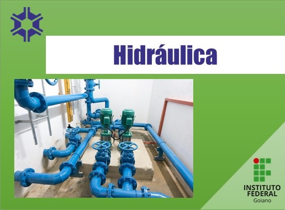 Bacharelado em Agronomia - Posse - 20212.07AGR20I.4 - 2021/2 ( 4º período ) - 170090 - Hidráulica