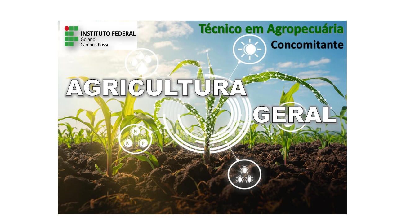 Técnico em Agropecuária - Posse - 20212.07AGP11M.1M - 2021/2 ( 1º período ) - 168706 - Agricultura Geral