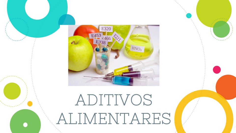 Tecnologia em Alimentos - Morrinhos - 20212.04ALI21M.6N - 2021/2 ( 6º período ) - 170875 - Aditivos Alimentares