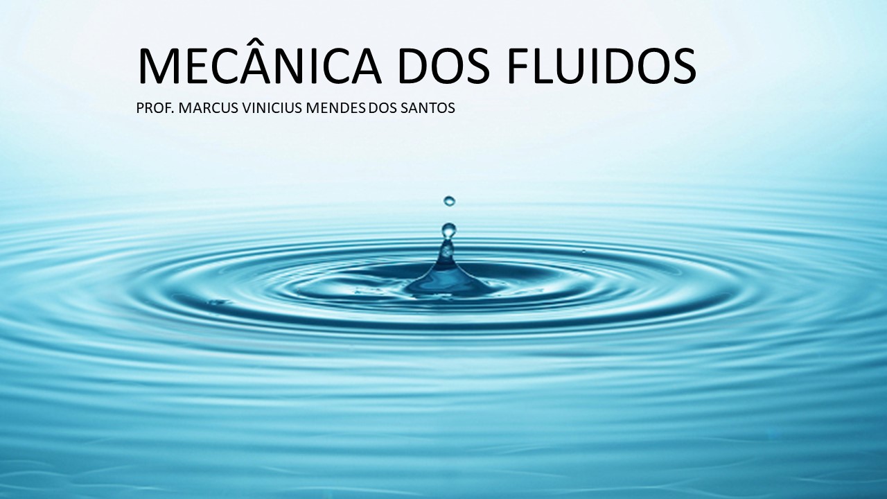 Bacharelado em Engenharia Agrícola - Urutaí - 20212.01EAG20I.4 - 2021/2 ( 4º período ) - 168046 - Mecânica dos Fluidos