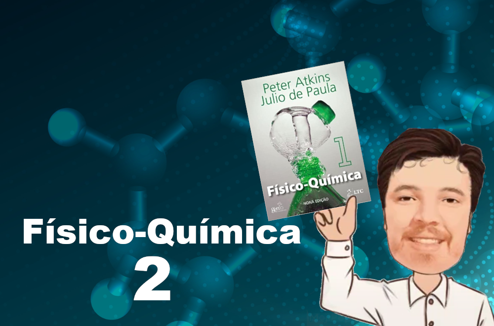 Licenciatura em Química - Urutaí - 20212.01QUI22M.6N - 2021/2 ( 6º período ) - 168883 - Físico-Química II