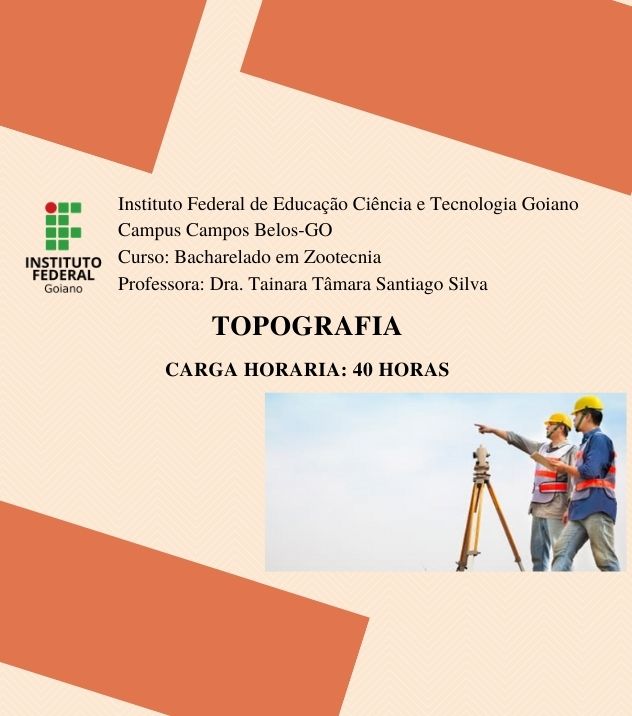 Bacharelado em Zootecnia - Campos Belos 2019-1 - 06ZOO20I320211 - 2021/1 ( 3º período ) - 155691 - Topografia