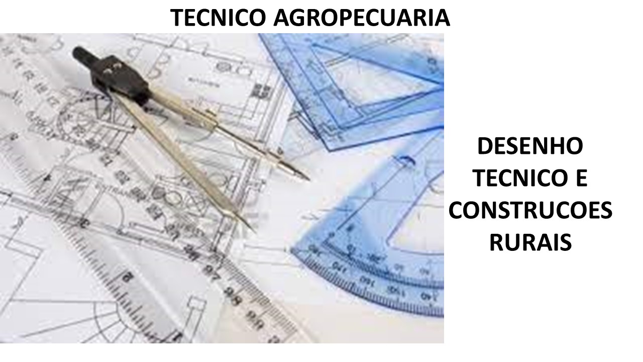 Técnico em Agropecuária Vespertino - Urutaí - 20212.01AGP11V.2V - 2021/2 ( 2º período ) - 170491 - Desenho Técnico e Construções Rurais - Técnico Urutaí