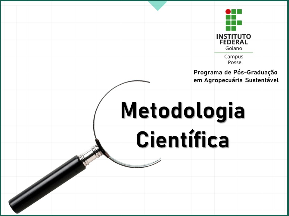 000528 - Metodologia Científica - 12h - 2021/2:Especialização em Agropecuária Sustentável, Especialização, 1º Período, Turno Integral (2021)