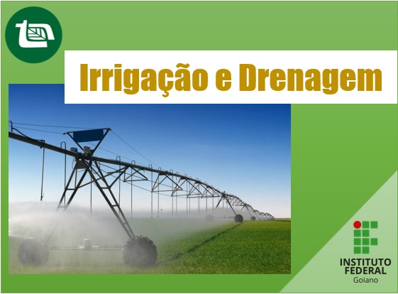 Técnico em Agropecuária - Posse - 20212.07AGP11M.3M - 2021/2 ( 3º período ) - 173226 - Irrigação e Drenagem