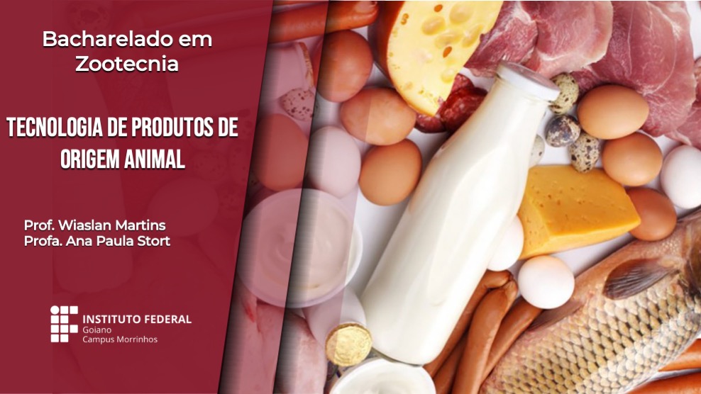 Bacharelado em Zootecnia - Morrinhos - 20221.04ZOO20M.7 - 2022/1 ( 7º período ) - 178301 - Tec. Produtos de Origem Animal