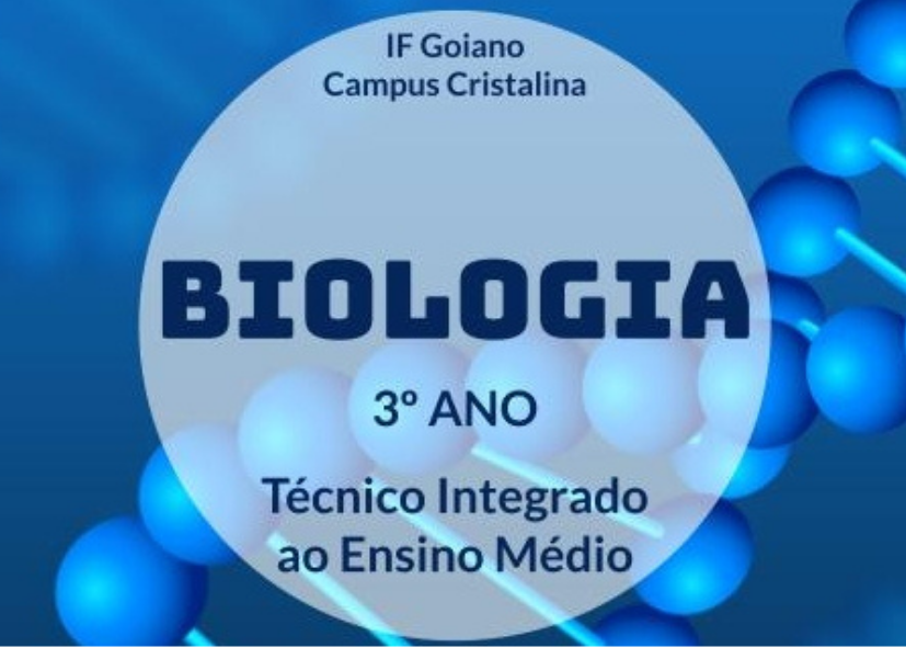 001113 - Biologia - 2022/1:Técnico em Agropecuária Integrado ao Ensino Médio, Integrado, 3º Período, Turno Integral (2022)