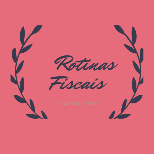 Bacharelado em Administração - Posse (2019/1) - Noturno - 20211.07ADM20N.5N - 2021/1 ( 5º período ) - 161079 - Rotinas Fiscais e Tributárias