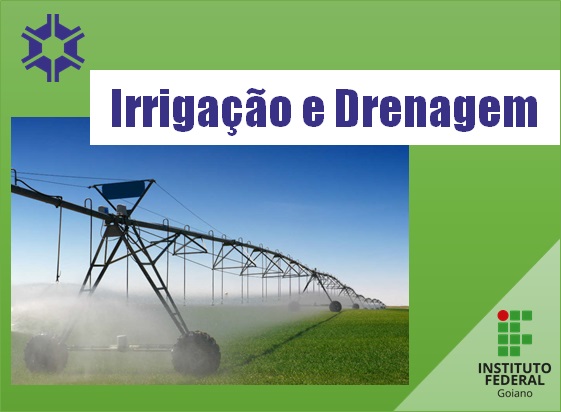 Bacharelado em Agronomia - Posse - 20211.07AGR20I.5 - 2021/1 ( 5º período ) - 161083 - Irrigação e Drenagem