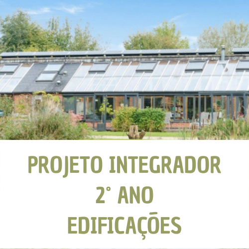 Projeto Integrador 2022 - Edificações (2º Ano)