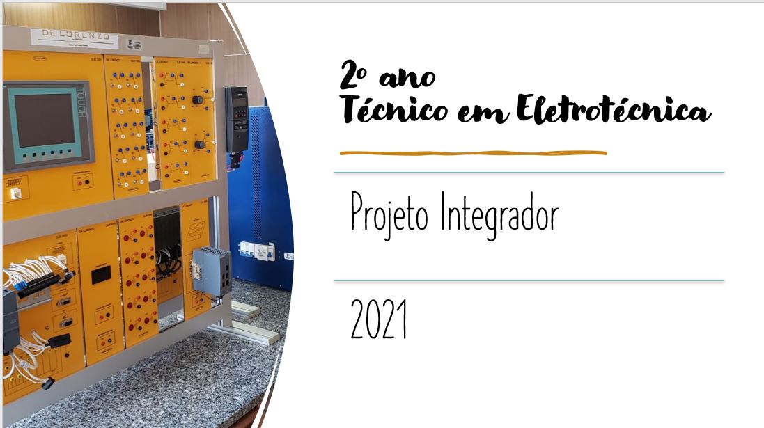 7 - Projeto Integrador 2021 - Eletrotécnica (2º Ano)
