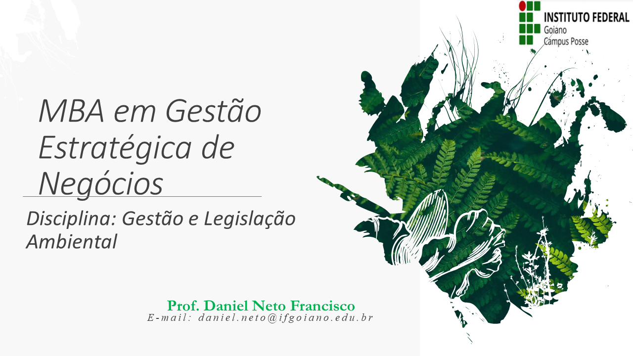 000557 - Gestão e Legislação Ambiental - 2021/2:MBA em Gestão Estratégica de Negócios, Especialização, 1º Período, Turno Integral (2021)
