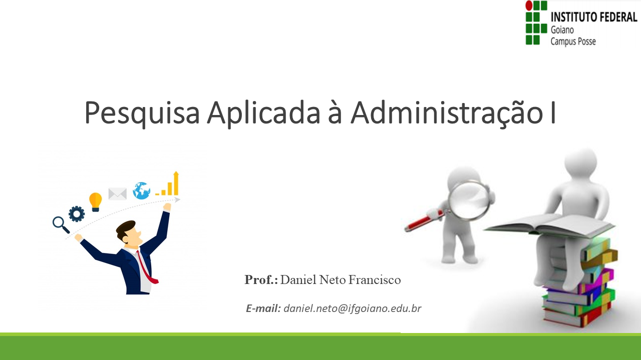 002002 - Pesquisa Aplicada à Administração - 2022/1:Bacharelado em Administração, Bacharelado, 7º Período, Turno Noturno (2022)
