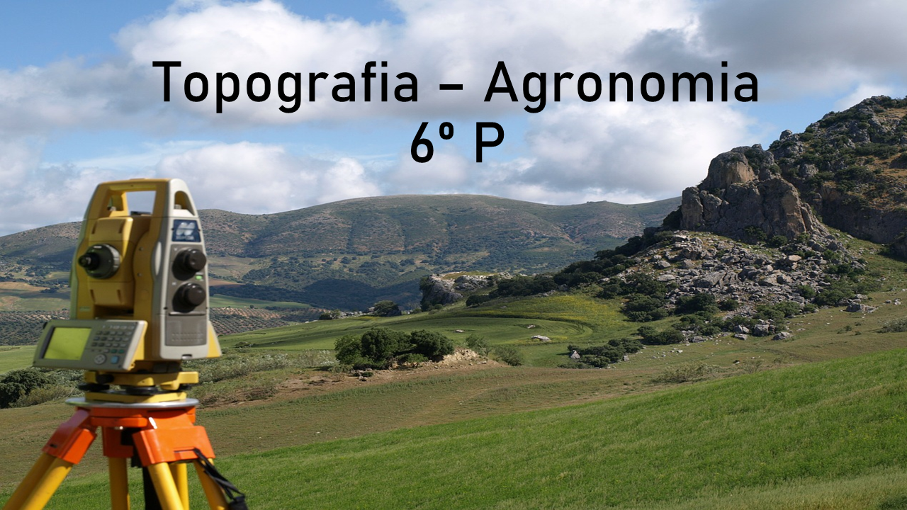 002374 - Topografia - Altimetria e Planimetria - 2022/2:Bacharelado em Agronomia, Bacharelado, 6º Período, Turno Integral (2022)