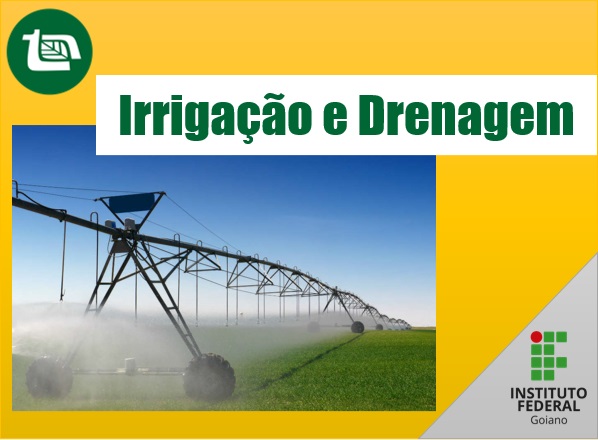 002777 - Irrigação e Drenagem - 2022/2:Técnico em Agropecuária, Técnico Concomitante, 2º Período, Turno Matutino (2022)